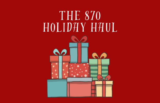 The 870 Holiday Haul The 870 Holiday Haul